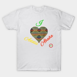 I love Addis Ababa T-Shirt